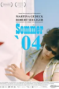 Главный постер фильма «Лето 2004 года (2006)»