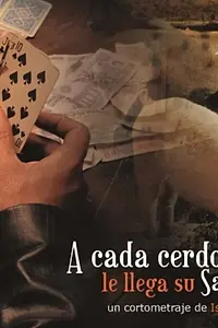 Главный постер фильма «A cada cerdo le llega su San Martin (2007)»