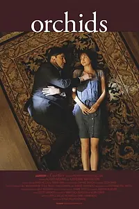 Постер к фильму «Орхидеи (2006)»