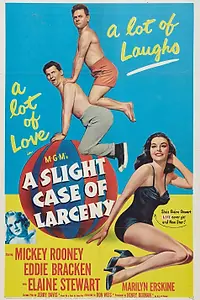 Главный постер фильма «A Slight Case of Larceny (1953)»