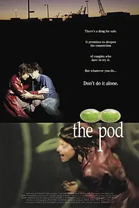 Постер к фильму «The Pod (2006)»