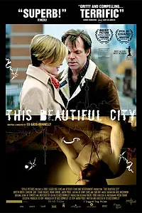 Главный постер фильма «Этот красивый город (2007)»