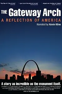 Постер к фильму «Арка в Сент-Луисе: отражение Америки (2006)»