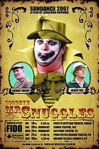 Постер к фильму «Goodbye Mr Snuggles (2006)»