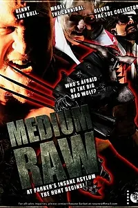 Главный постер фильма «Medium Raw: Night of the Wolf (2010)»