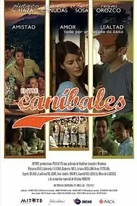 Постер к фильму «Entre caníbales (2007)»