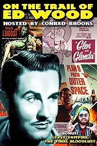 Главный постер фильма «On the Trail of Ed Wood (1990)»