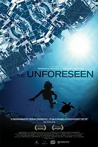 Постер к фильму «The Unforeseen (2007)»