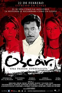 Главный постер фильма «Оскар. Сюрреалист страсти (2008)»