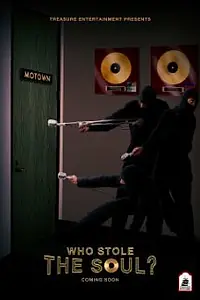Главный постер фильма «Who Stole the Soul? (2009)»