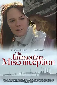 Постер к фильму «The Immaculate Misconception (2006)»