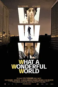 Постер к фильму «WWW: What a Wonderful World (2006)»