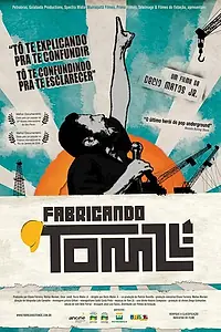 Постер к фильму «Fabricando Tom Zé (2006)»