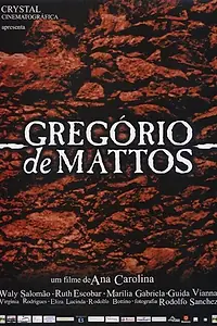 Постер к фильму «Грегорио де Маттос (2003)»