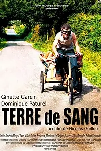 Постер к фильму «Terre de sang (2005)»