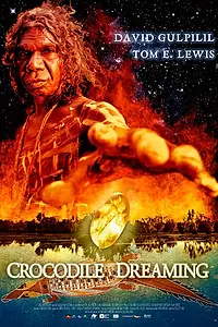 Постер к фильму «Crocodile Dreaming (2007)»
