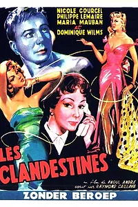 Постер к фильму «Les clandestines (1954)»