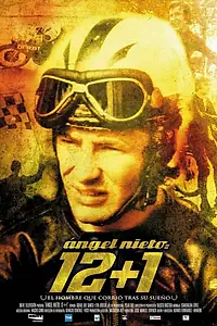 Постер к фильму «Ángel Nieto: 12+1 (2005)»