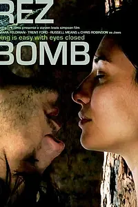 Постер к фильму «Rez Bomb (2008)»