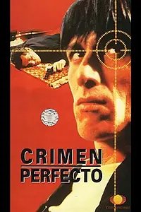 Главный постер фильма «Crimen perfecto (1995)»
