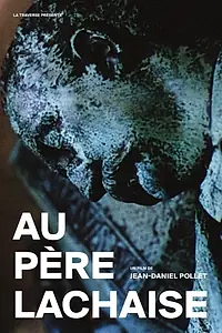 Главный постер фильма «Au Père Lachaise (1986)»