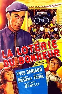 Главный постер фильма «La loterie du bonheur (1953)»