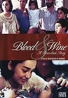 Постер к фильму «Кровь и вино – бразильская история (2006)»