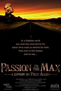 Постер к фильму «Passion to the Max (2006)»