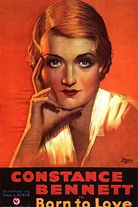 Главный постер фильма «Born to Love (1931)»