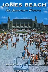 Главный постер фильма «Jones Beach: An American Riviera (1999)»