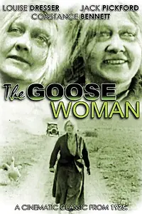 Главный постер фильма «The Goose Woman (1925)»