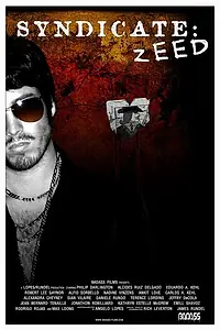 Постер к фильму «Syndicate: Zeed (2005)»