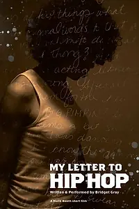 Главный постер фильма «My Letter to Hip Hop (2006)»