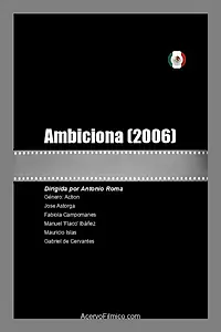 Постер к фильму «Ambiciona (2006)»