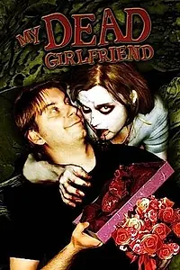 Постер к фильму «My Dead Girlfriend (2006)»