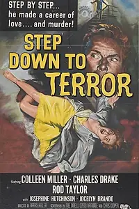 Постер к фильму «Step Down to Terror (1958)»