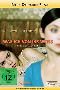 Постер к фильму «Was ich von ihr weiß (2005)»