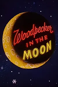 Главный постер мультфильма «Woodpecker in the Moon (1959)»