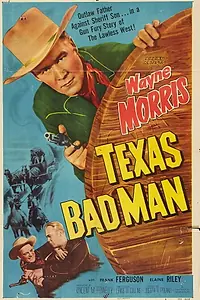 Главный постер фильма «Texas Bad Man (1953)»