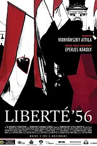 Постер к фильму «Liberté '56 (2007)»