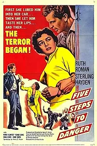 Главный постер фильма «Пять шагов в опасность (1956)»