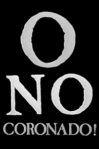Постер к фильму «¡O No Coronado! (1992)»