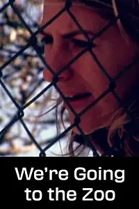 Главный постер фильма «We're Going to the Zoo (2006)»