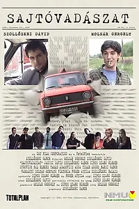 Постер к фильму «Sajtóvadászat (2006)»