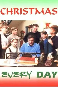 Постер к фильму «Рождество каждый день (1996)»