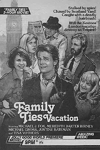 Постер к фильму «Family Ties Vacation (1985)»