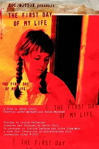 Главный постер фильма «Первый день моей жизни (2005)»