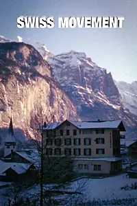 Постер к фильму «Swiss Movement (1969)»