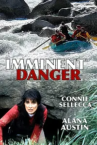 Главный постер фильма «Неминуемая опасность (1999)»