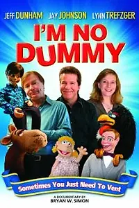 Постер к фильму «I'm No Dummy (2009)»